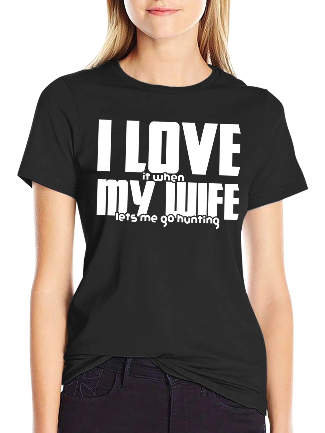 I Love My Wife Hunting T-Shirt