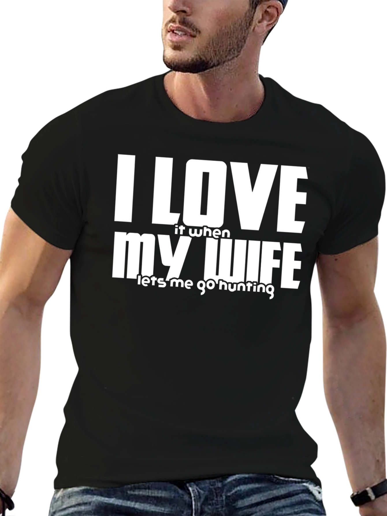 I Love My Wife Hunting T-Shirt