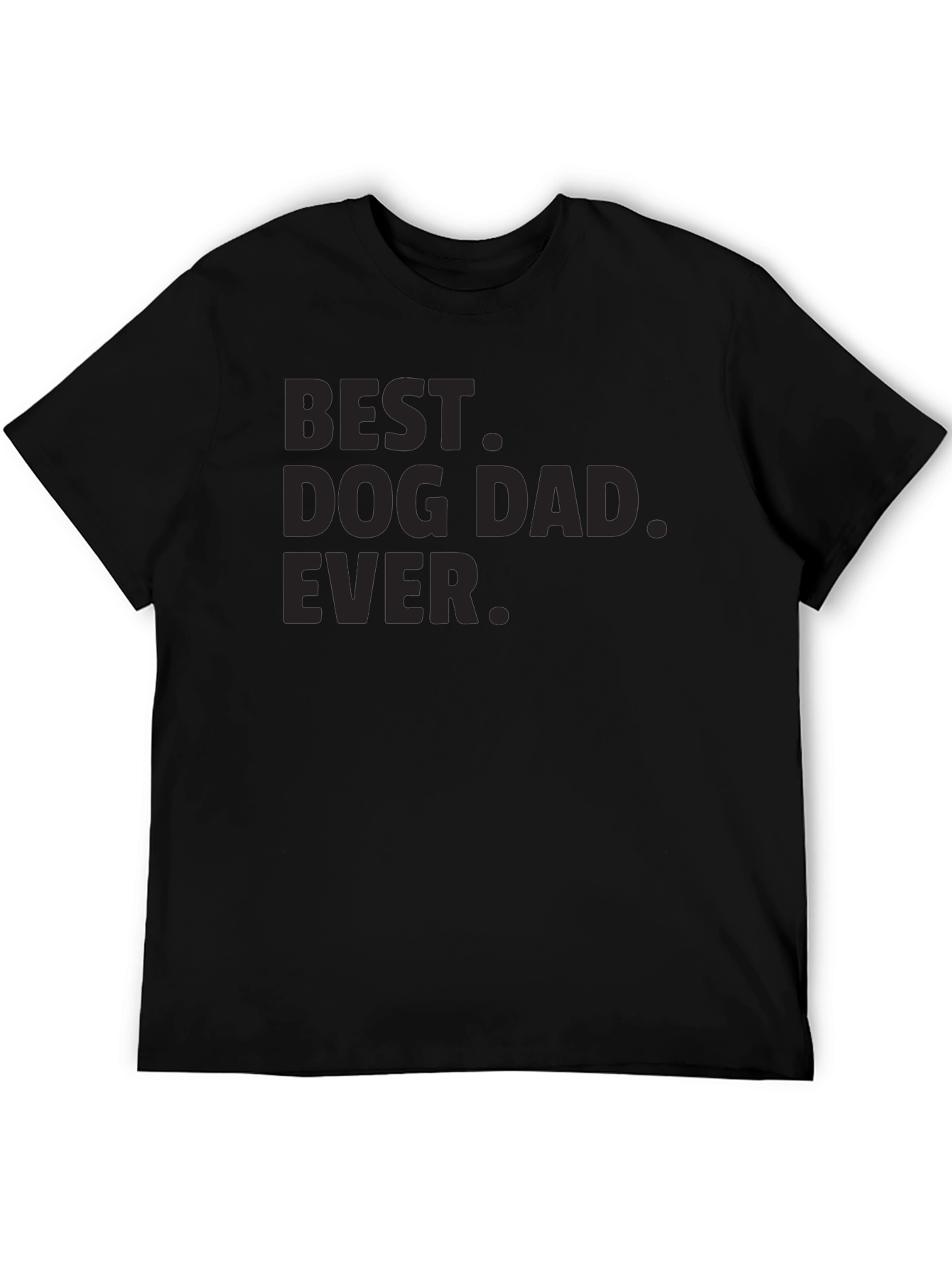 Best Dog Dad Ever T-Shirt | Black