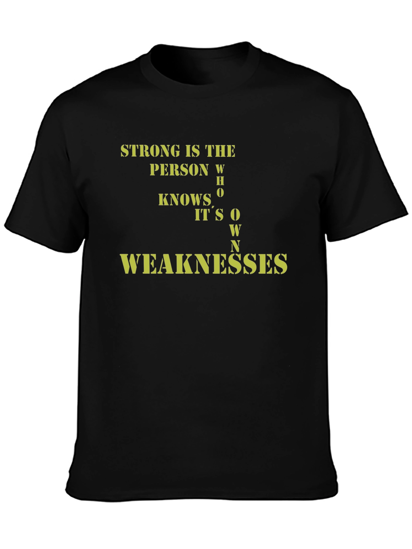 Strong Person Weaknesses Black T-Shirt