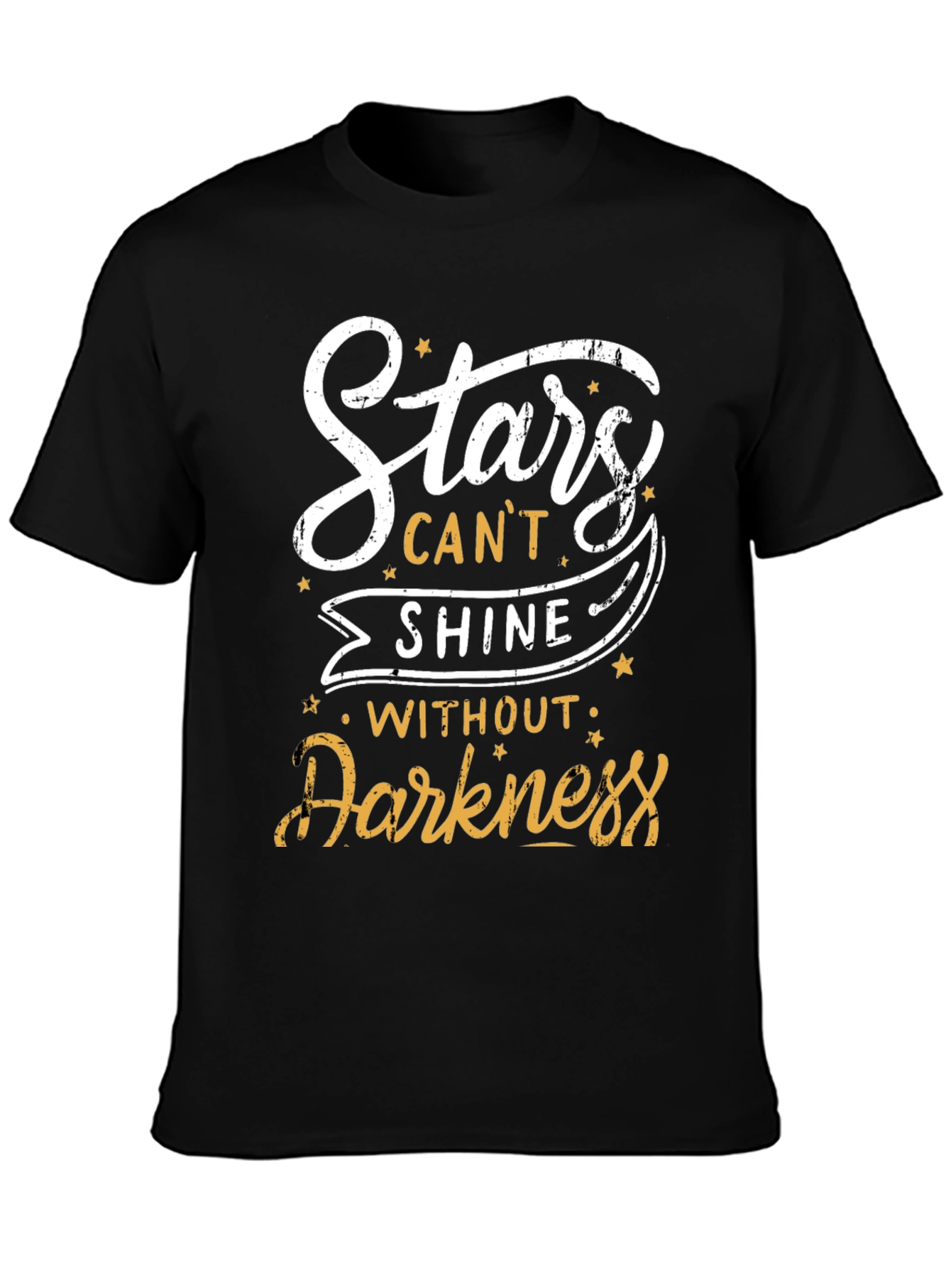 Stars Cant Shine Without Darkness Graphic Tee