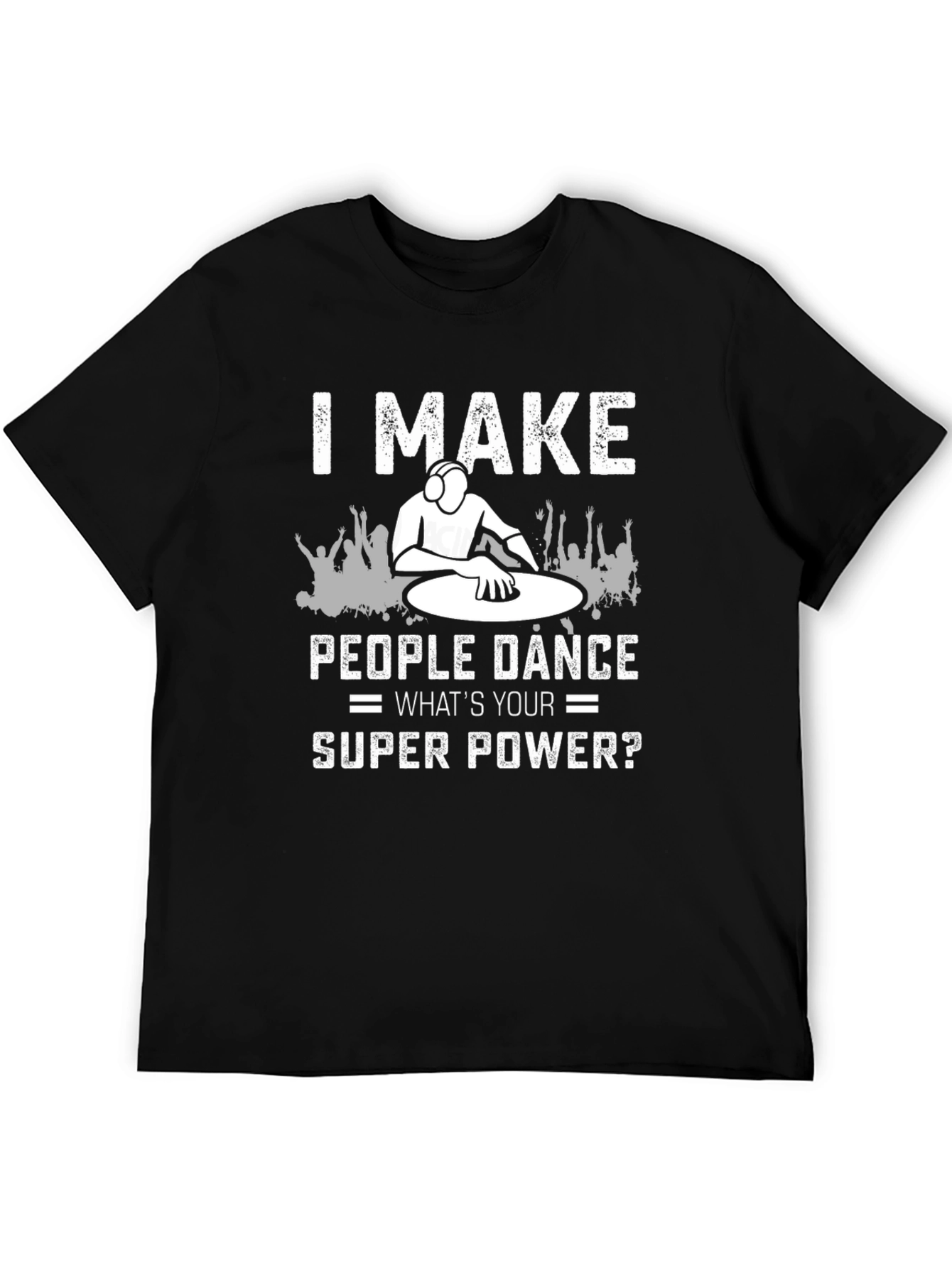 DJ Superpower Graphic T-Shirt - Dance Music Fan Tee