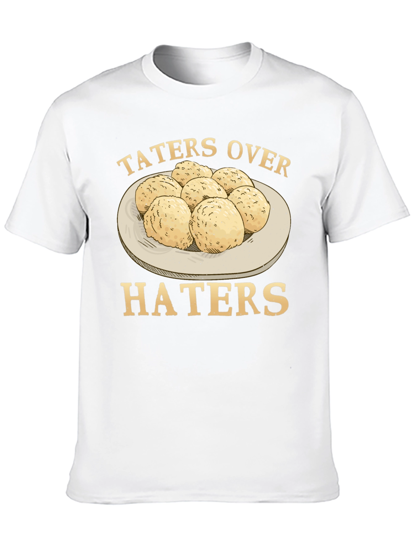Taters Over Haters Graphic T-Shirt