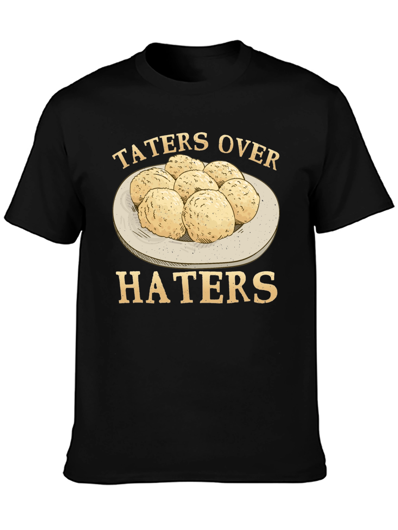 Taters Over Haters Graphic T-Shirt