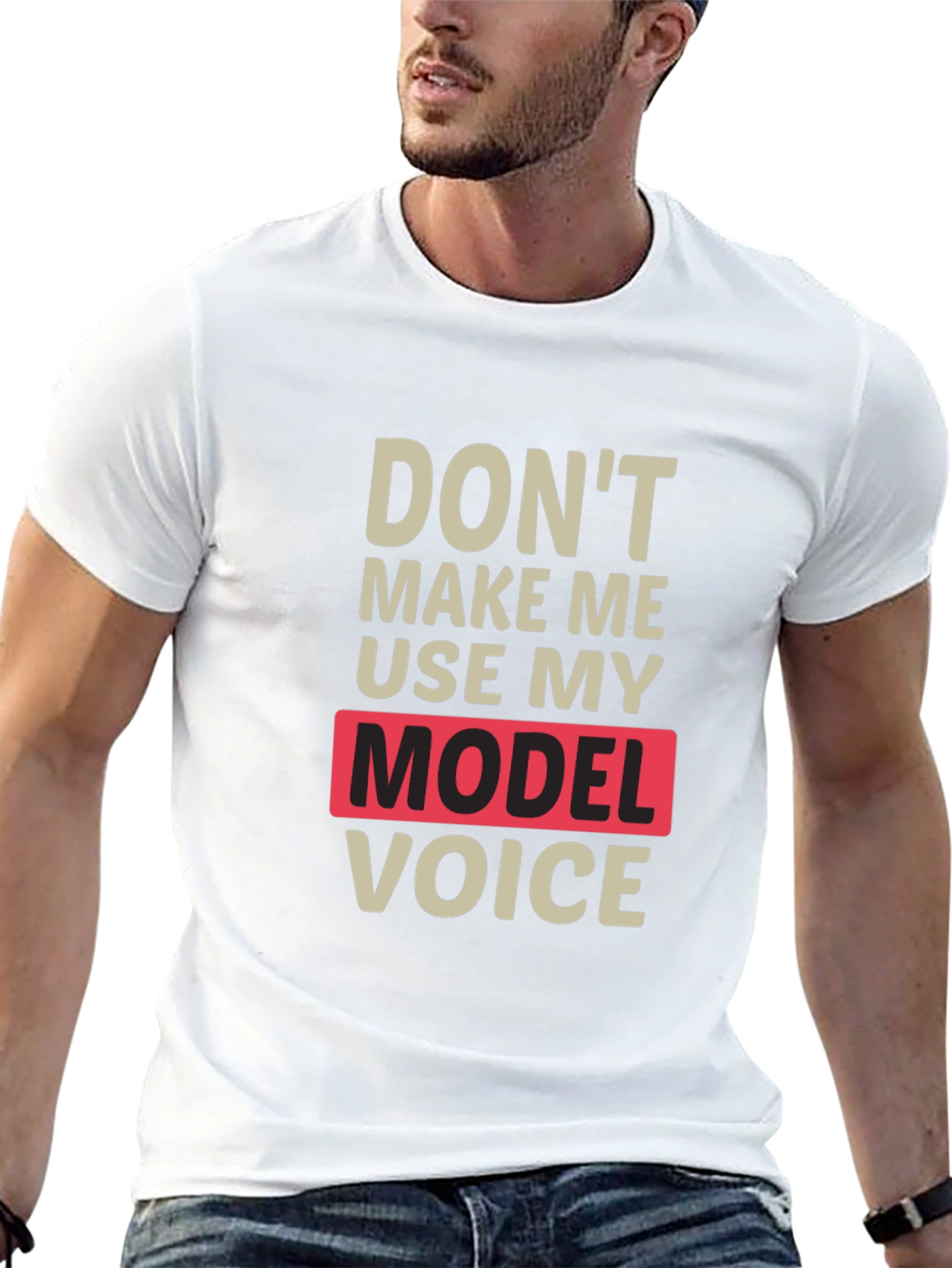 Funny Model Voice T-Shirt - Unisex