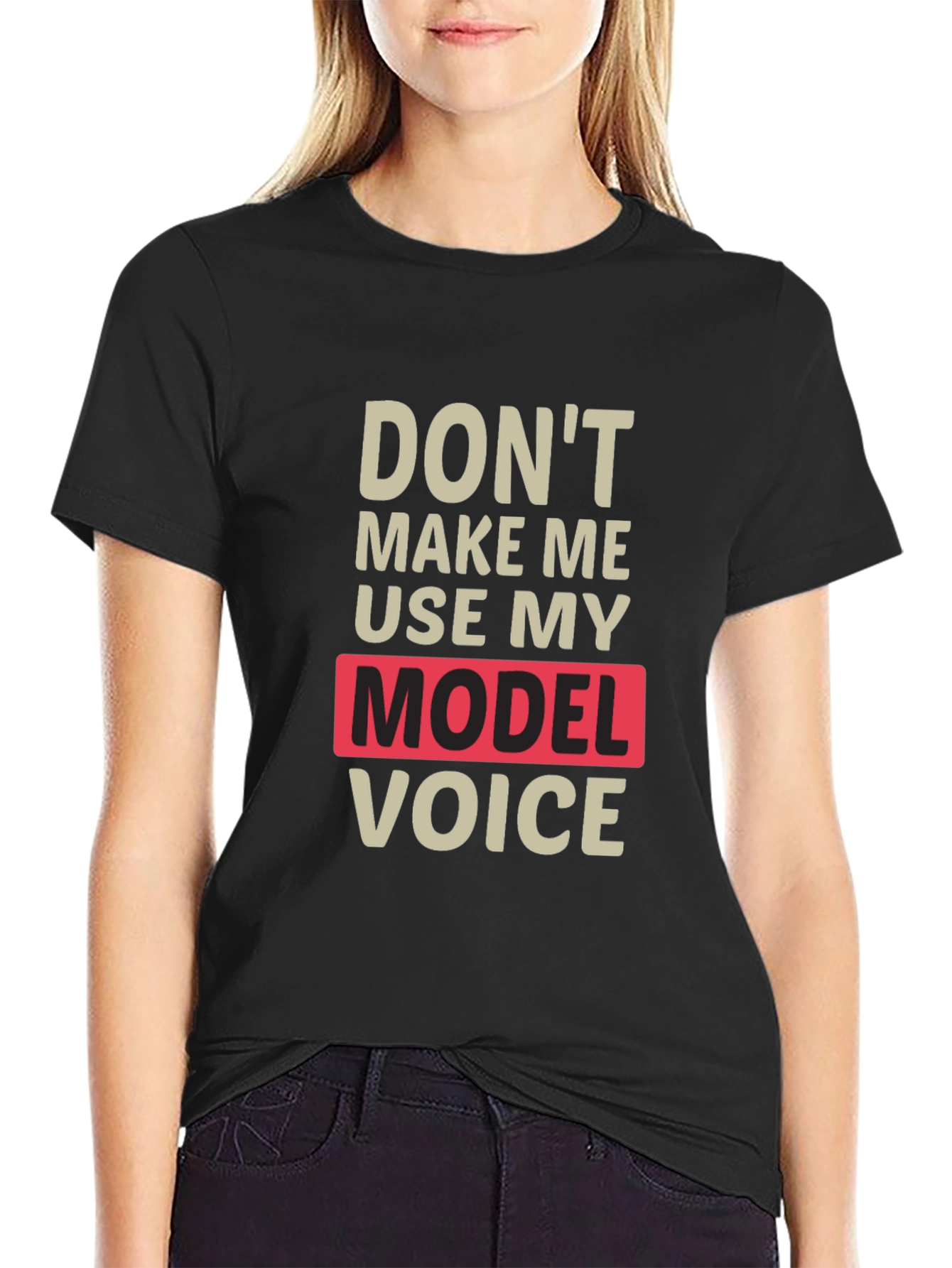 Funny Model Voice T-Shirt - Unisex
