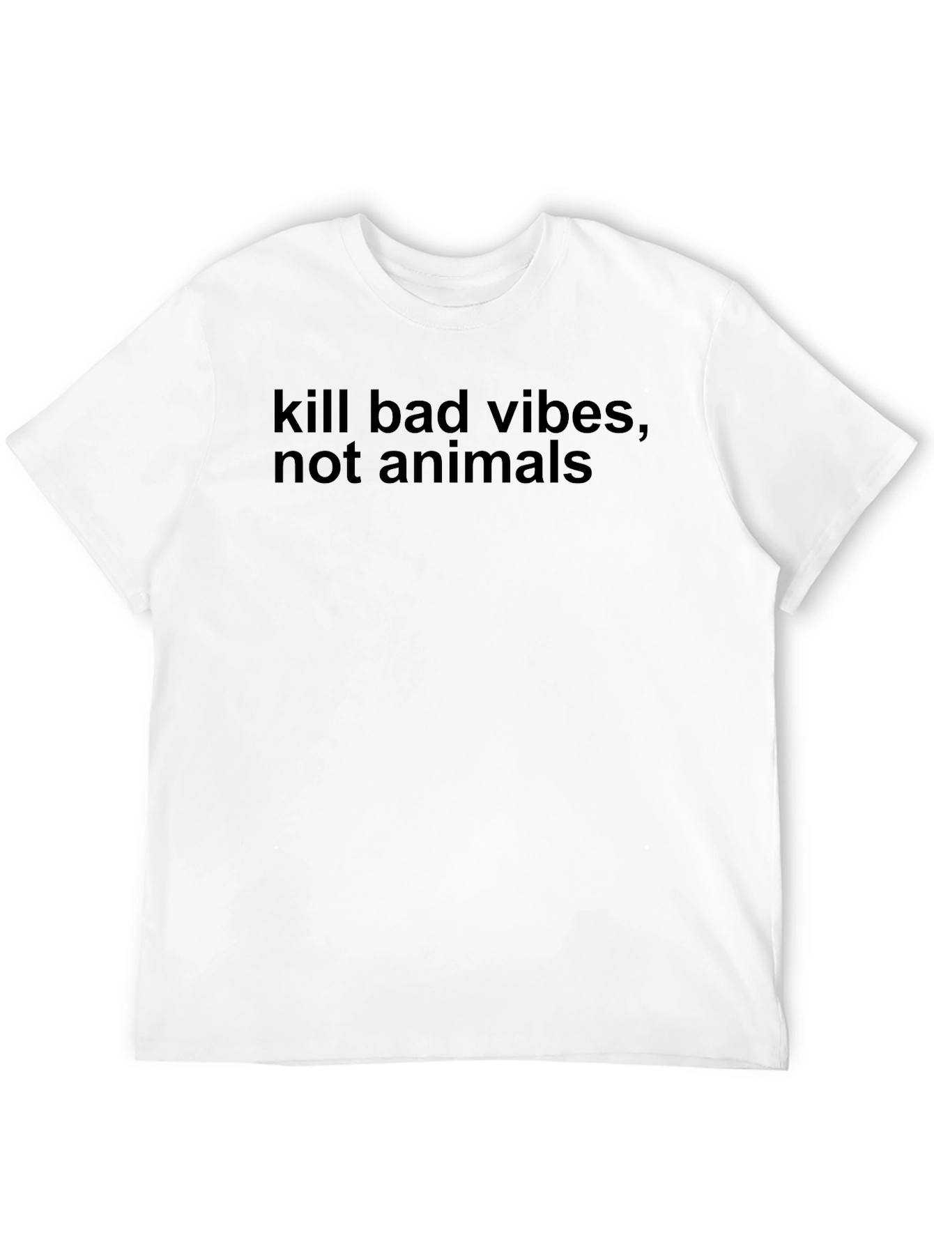 Kill Bad Vibes T-Shirt - Ethical Vegan Statement Tee