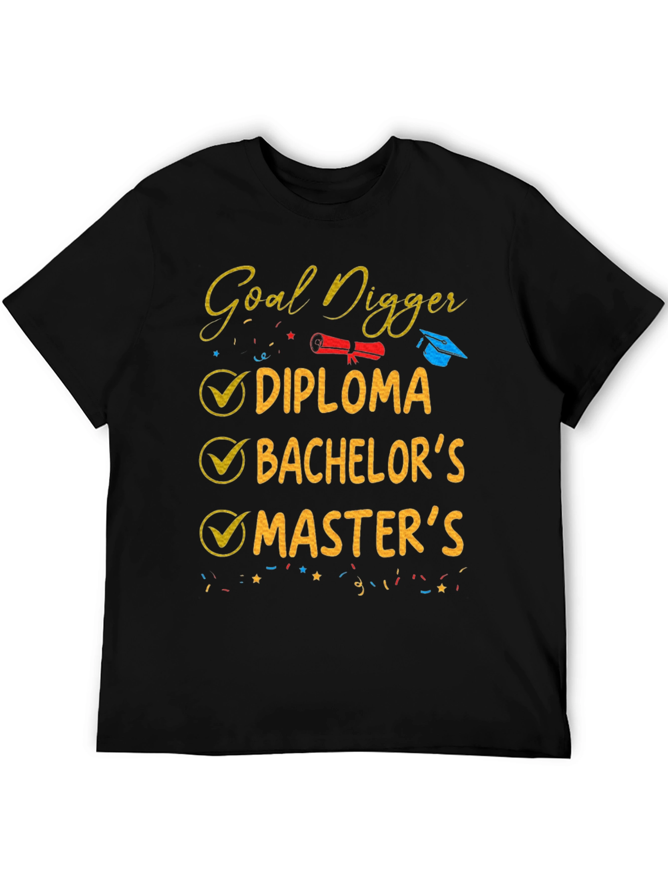 Goal Digger Graduation T-Shirt