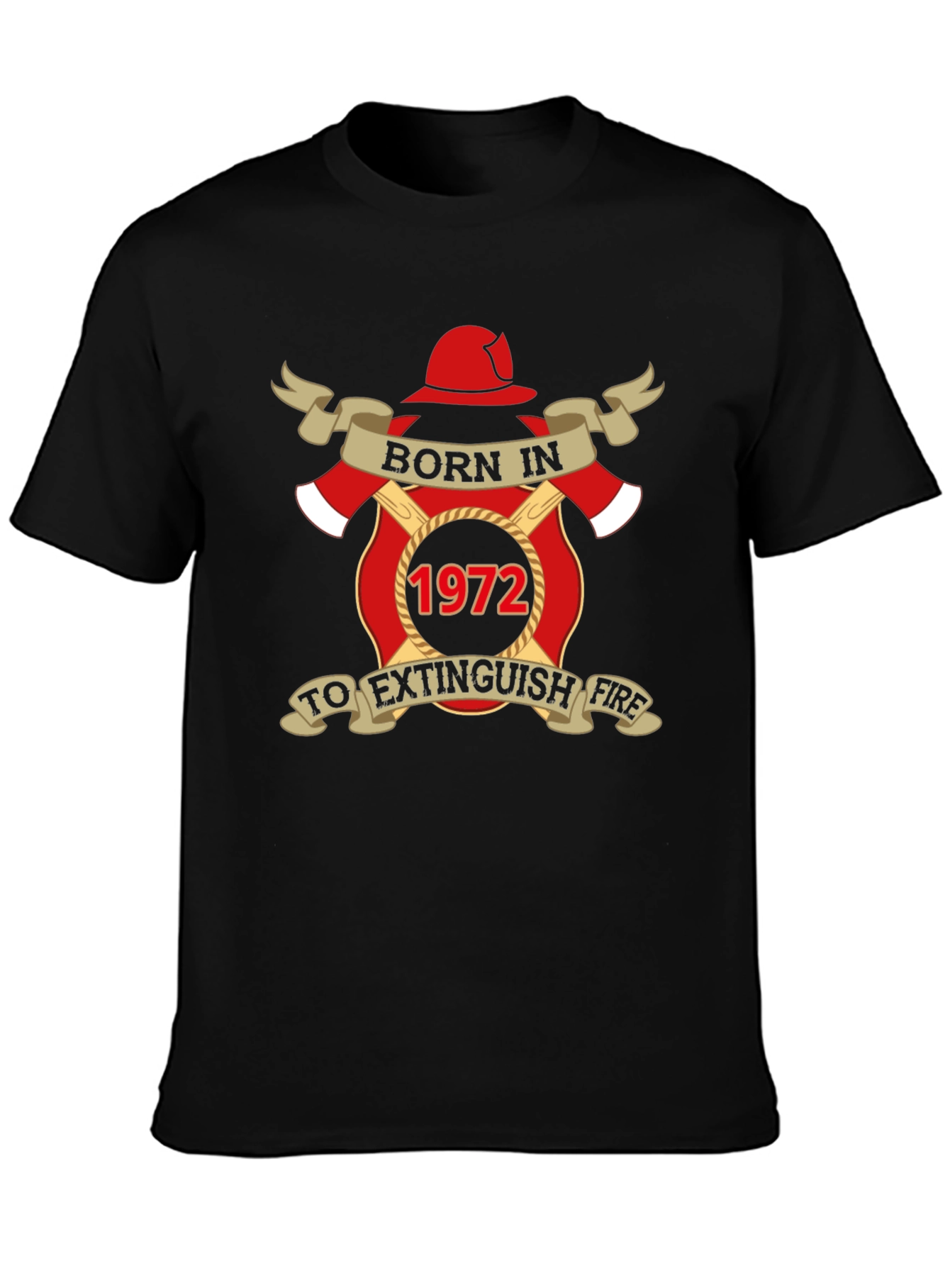 Born in 1972 Firefighter T-Shirt