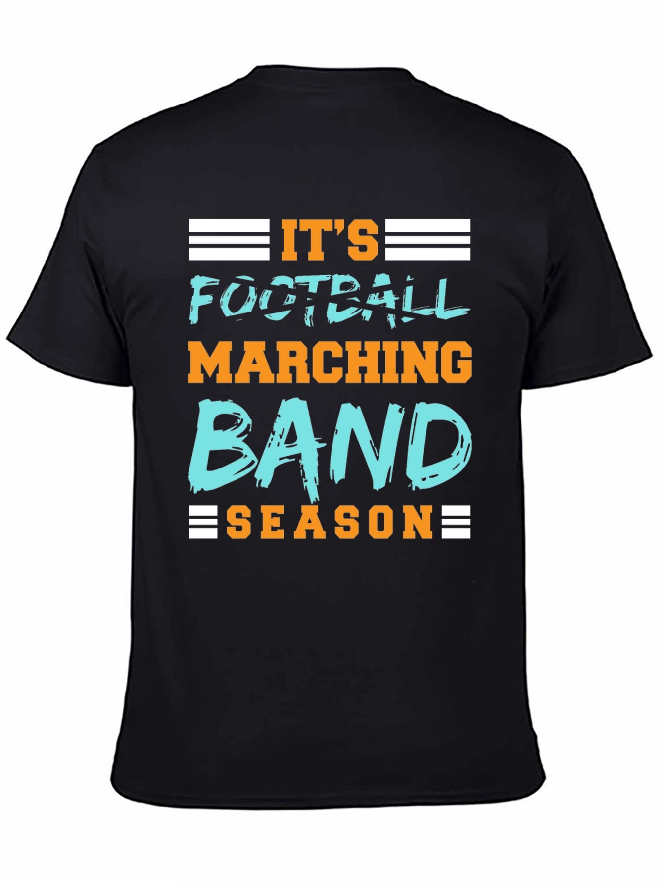 Its Football Marching Band Season Graphic Tee