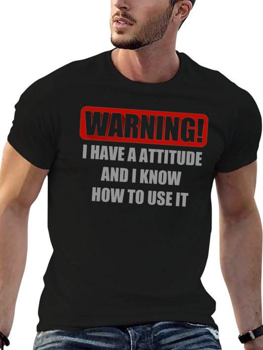 Warning! Attitude T-Shirt