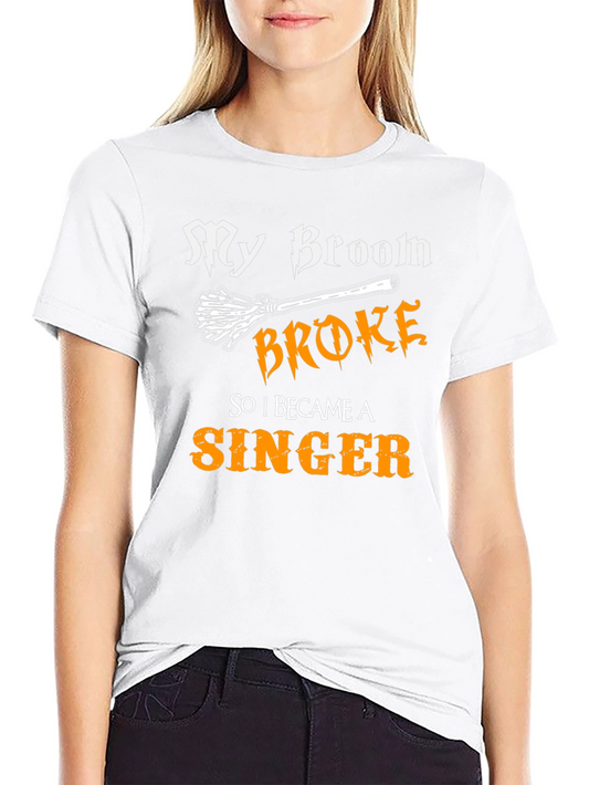 Broom Broke Singer T-Shirt Halloween Tee