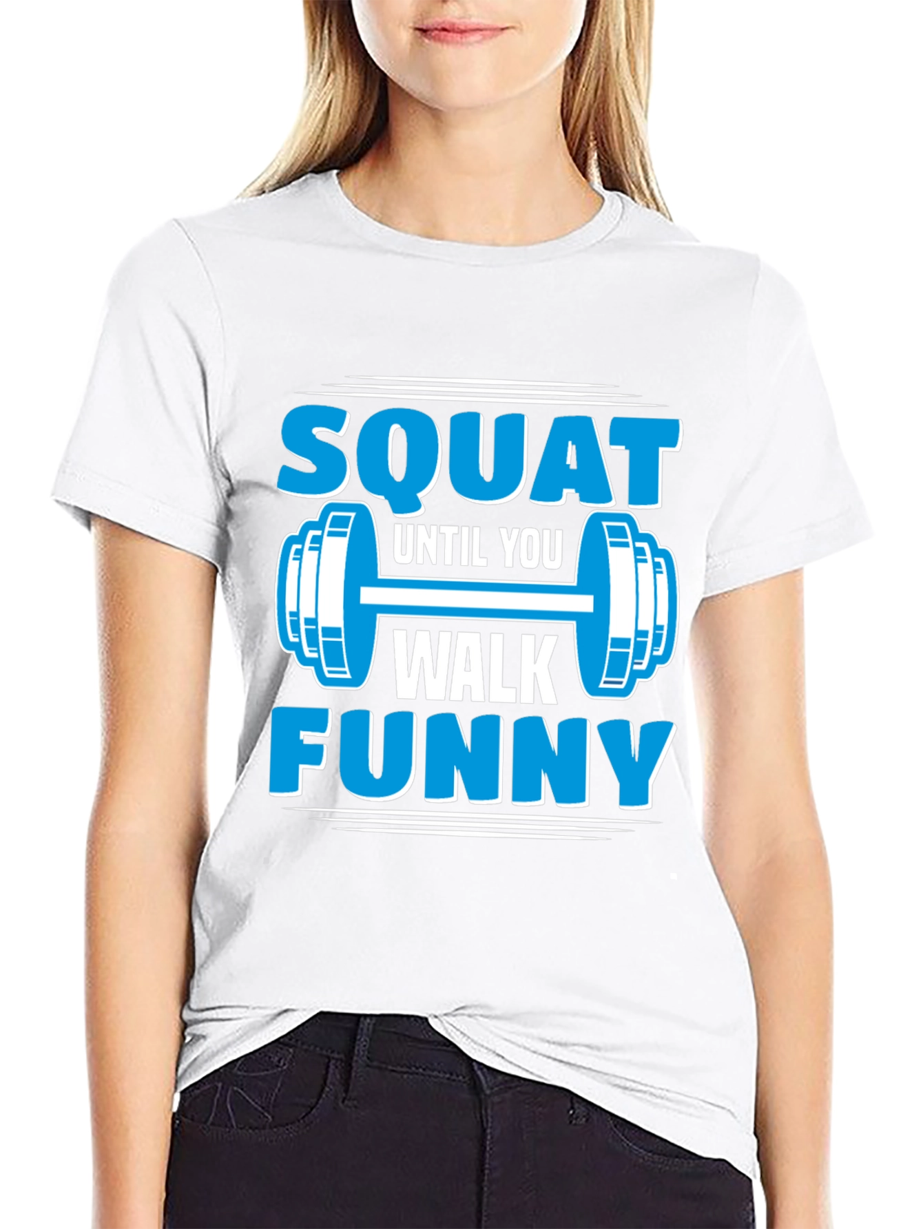 Squat Until You Walk Funny Gym T-Shirt