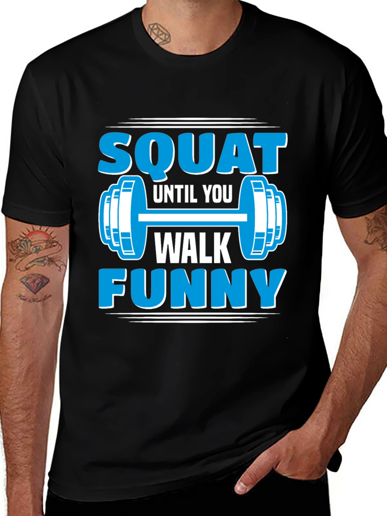 Squat Until You Walk Funny Gym T-Shirt