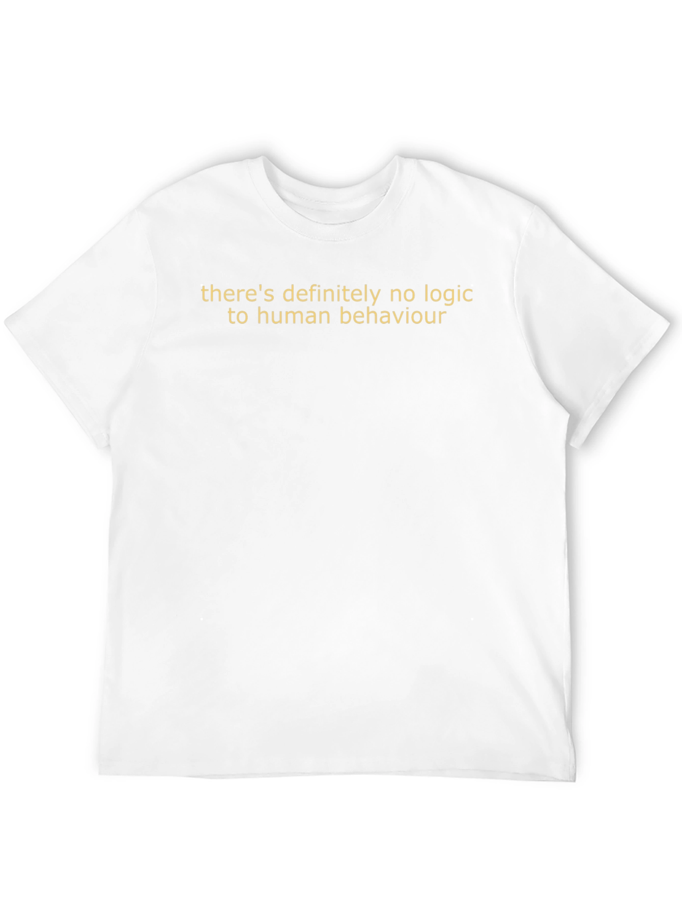 Human Behaviour Logic T-Shirt