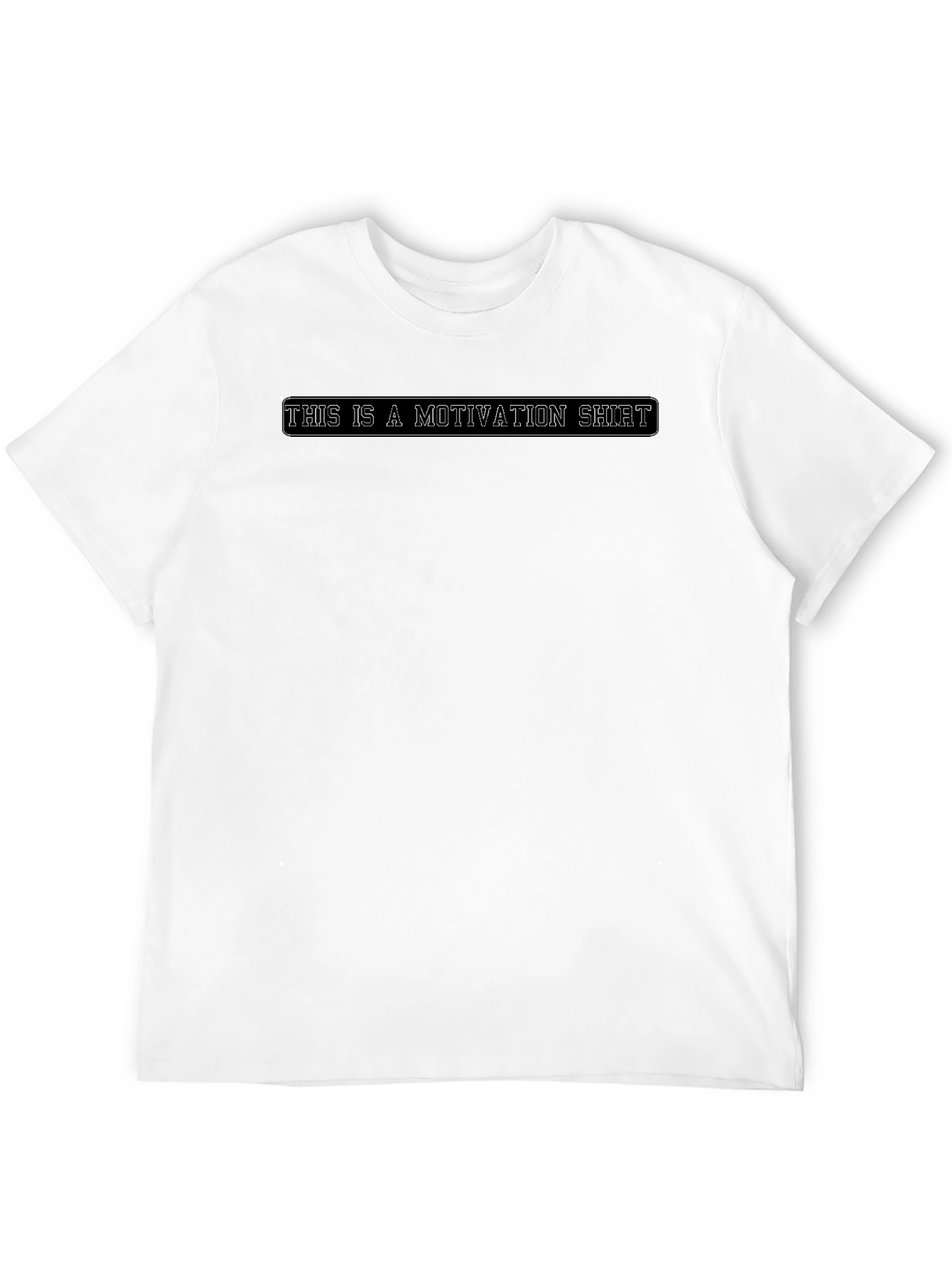 Motivation Shirt - Graphic Tee