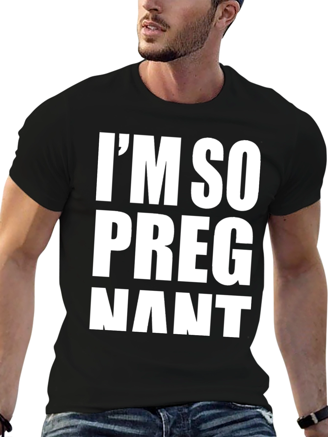 Im So Pregnant T-Shirt - Humorous Graphic Tee