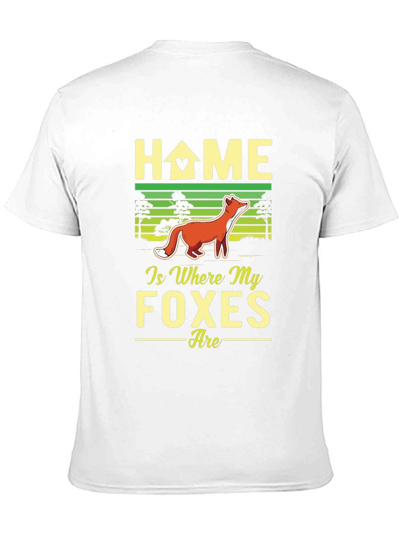 Home is Where My Foxes Are Graphic T-Shirt