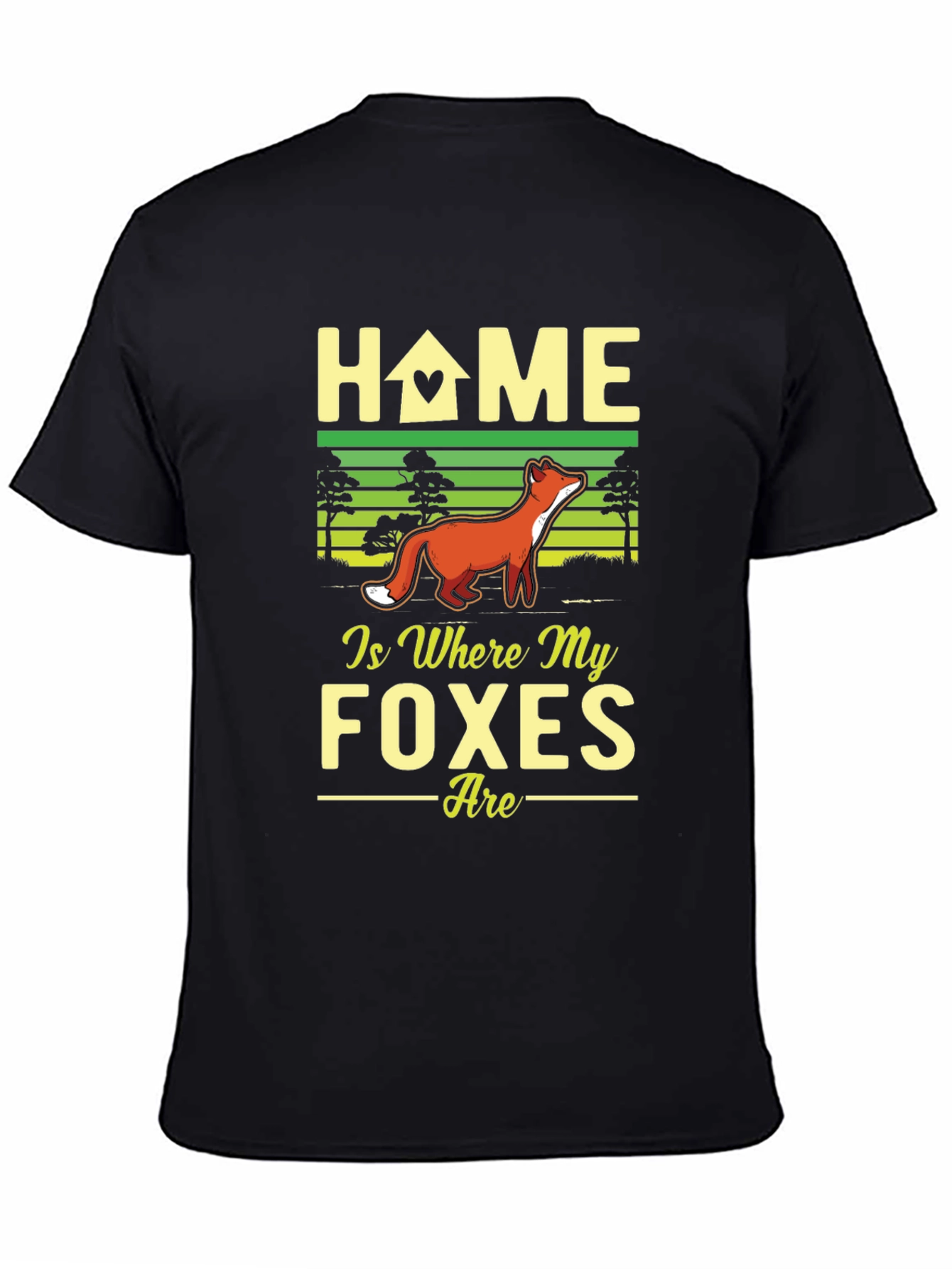 Home is Where My Foxes Are Graphic T-Shirt