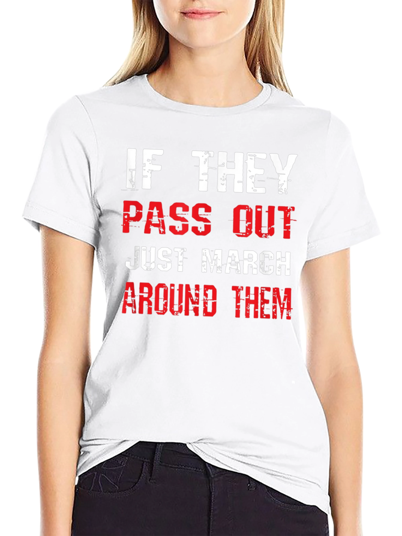 Funny Marching Band T-Shirt - Pass Out? March Around!