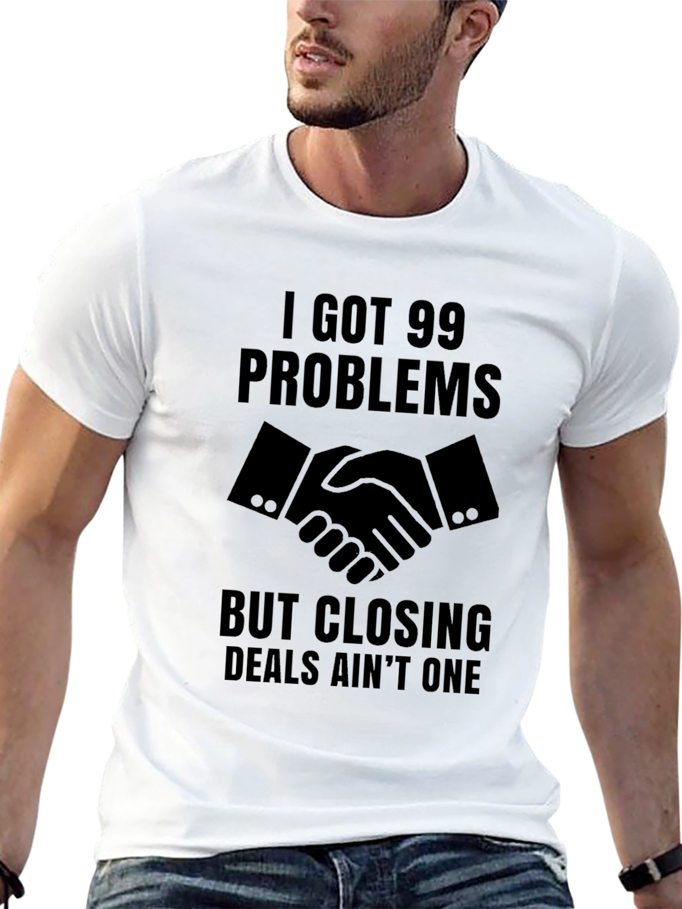 99 Problems Closing Deals T-Shirt
