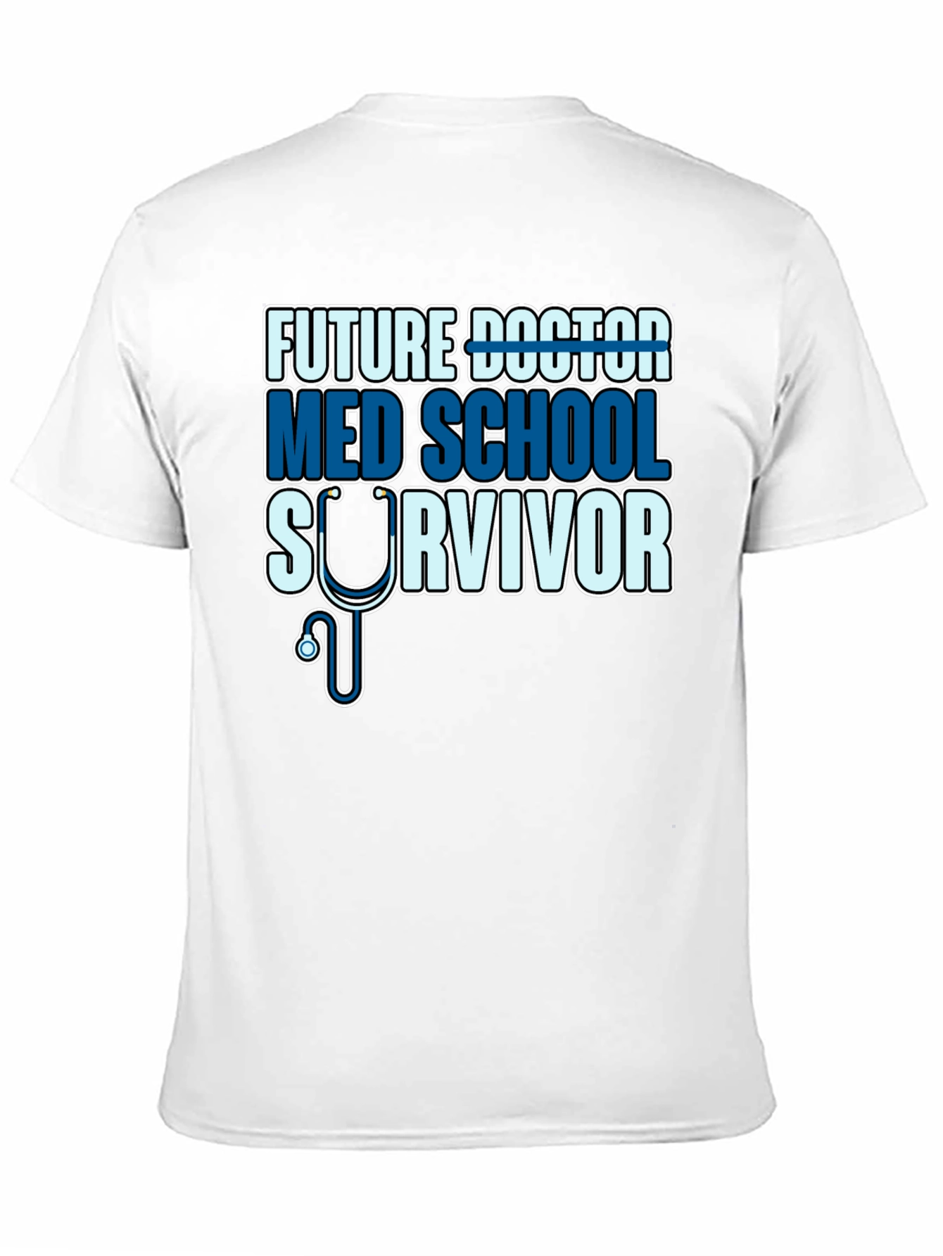 Future Doctor Med School Survivor T-Shirt