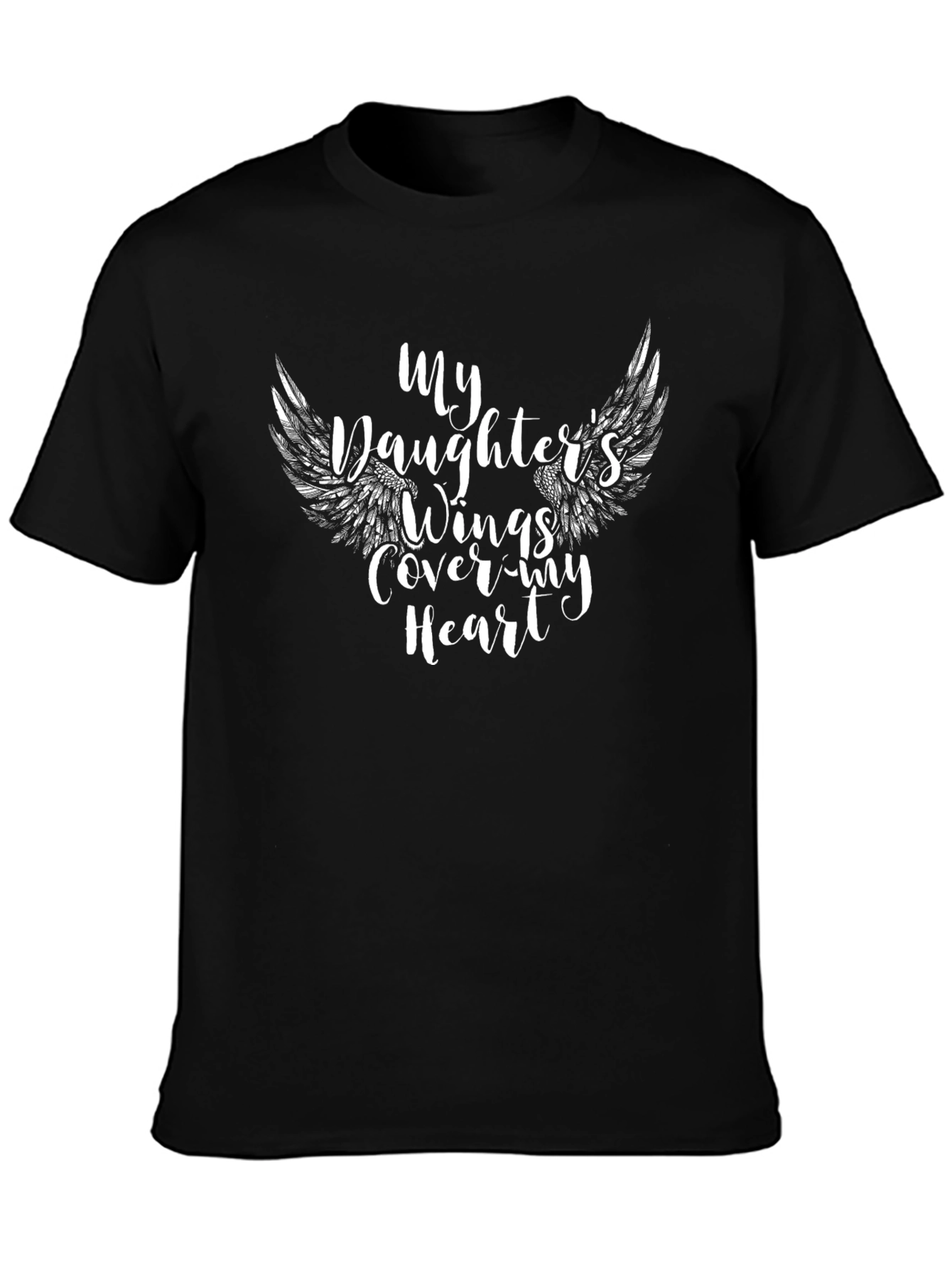 My Daughters Wings Cover My Heart Black T-Shirt
