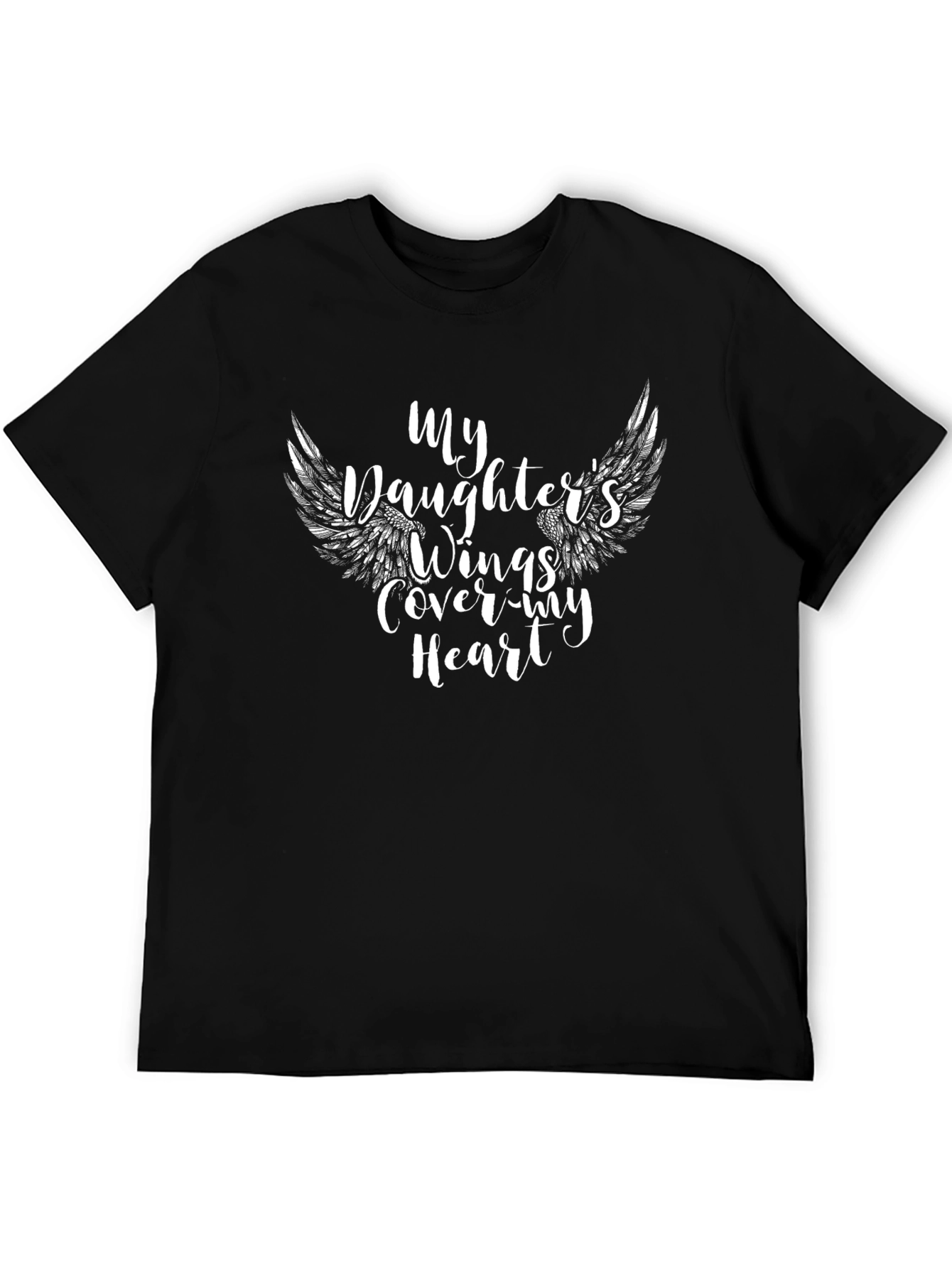 My Daughters Wings Cover My Heart Black T-Shirt