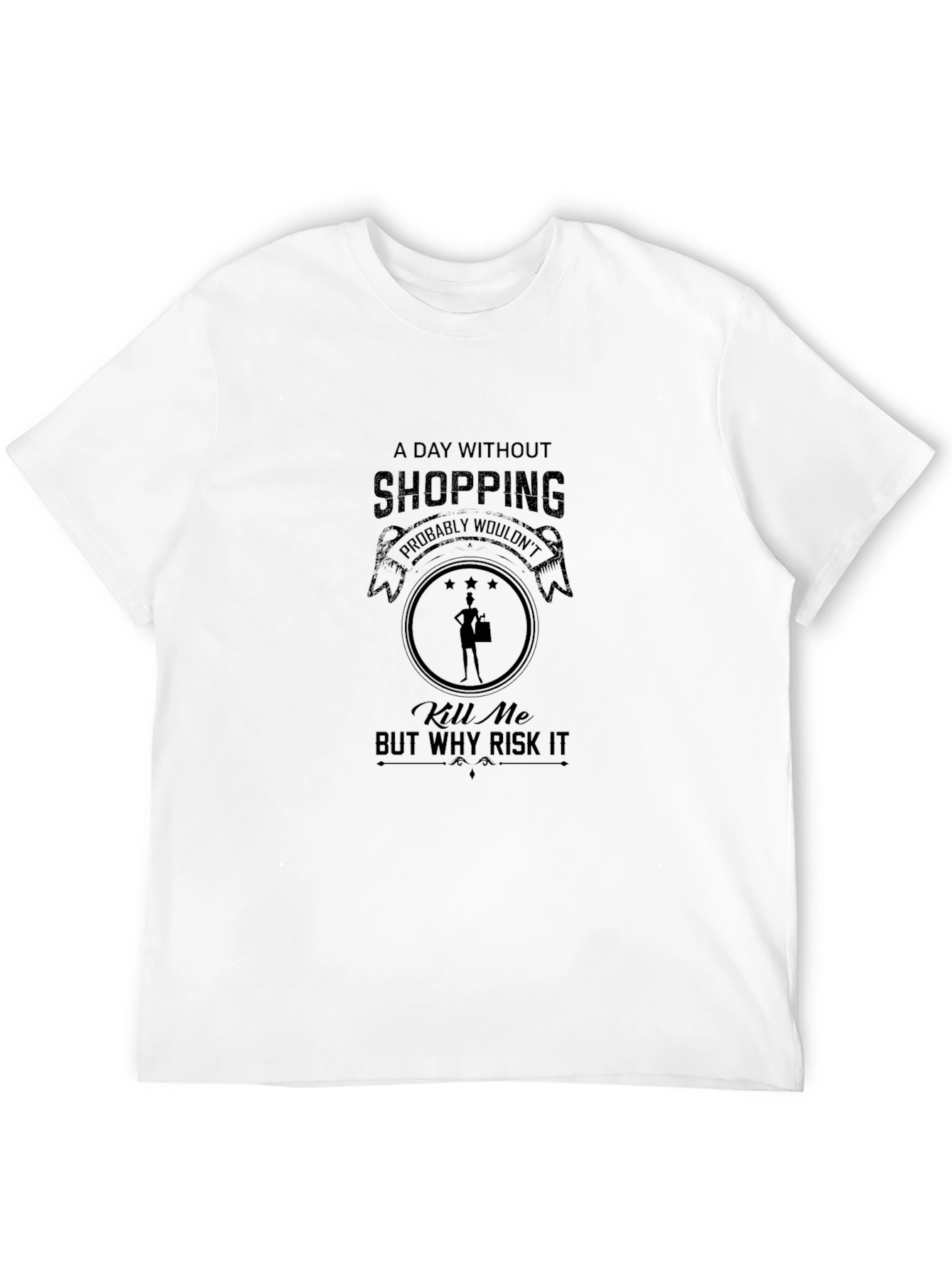 Shopping T-Shirt: A Day Without Shopping