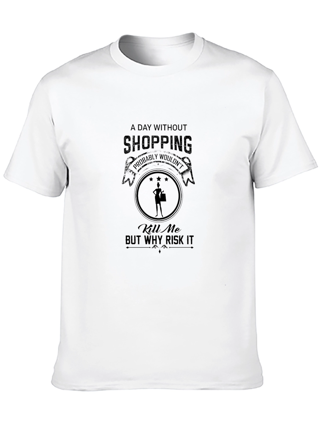 Shopping T-Shirt: A Day Without Shopping