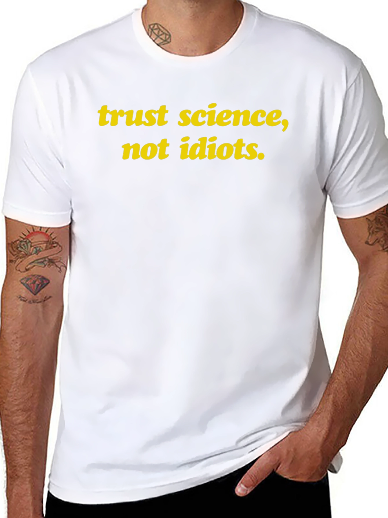 Trust Science Not Idiots T-Shirt