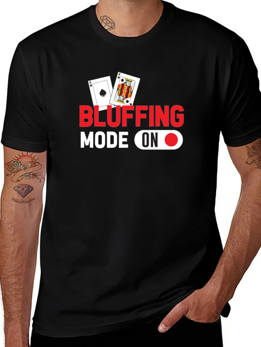 Bluffing Mode On Black Graphic Tee