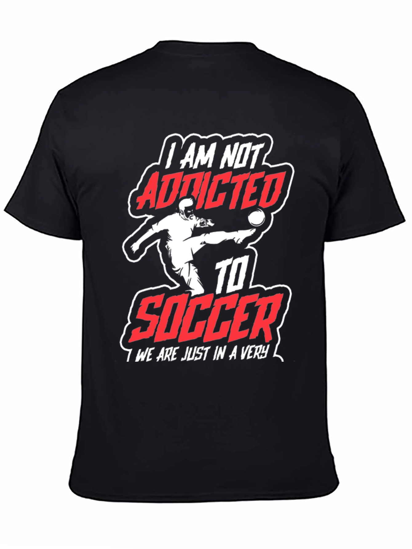 Soccer Addicted T-Shirt: Passionate Fan Apparel