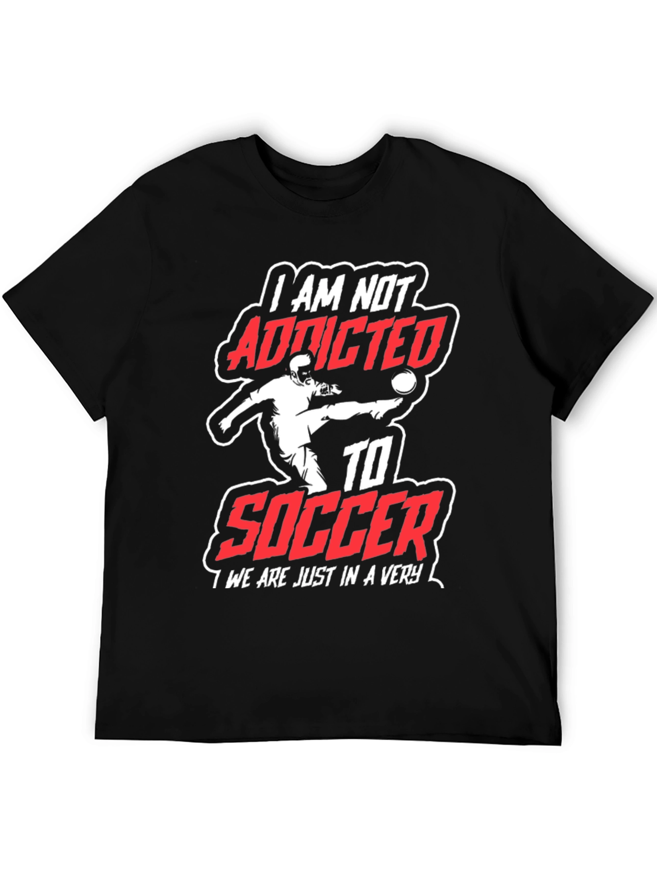 Soccer Addicted T-Shirt: Passionate Fan Apparel