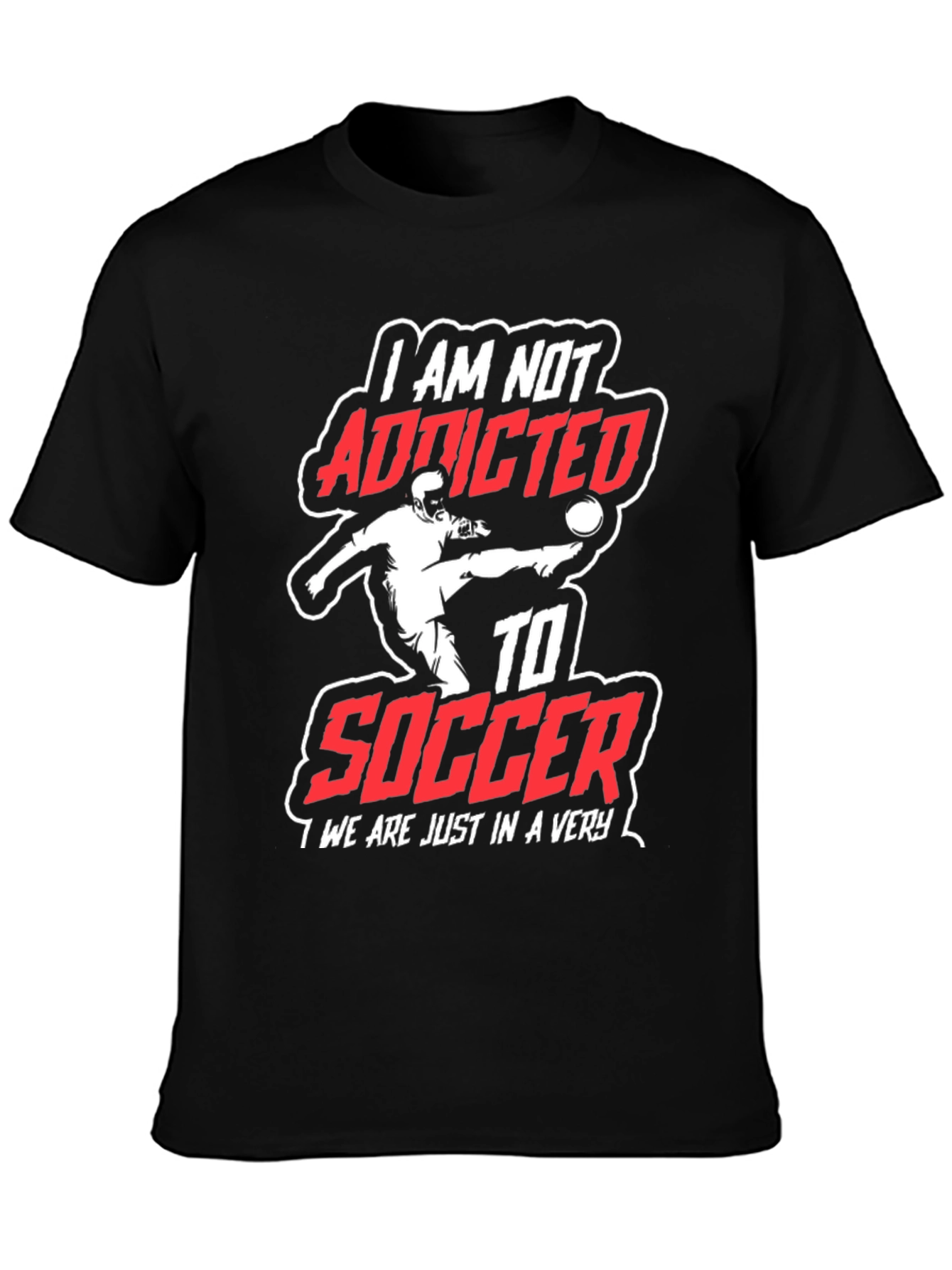 Soccer Addicted T-Shirt: Passionate Fan Apparel