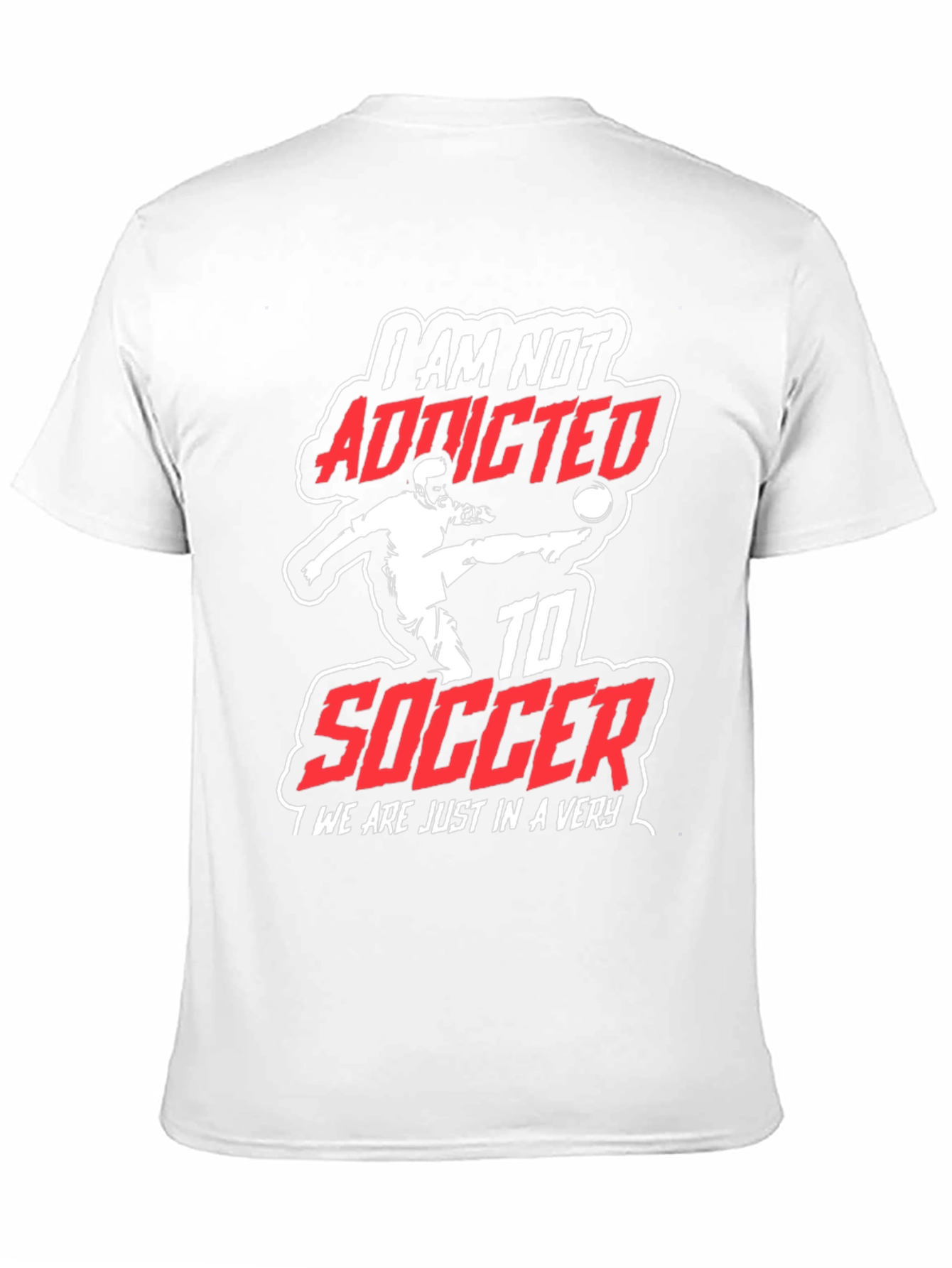 Soccer Addicted T-Shirt: Passionate Fan Apparel