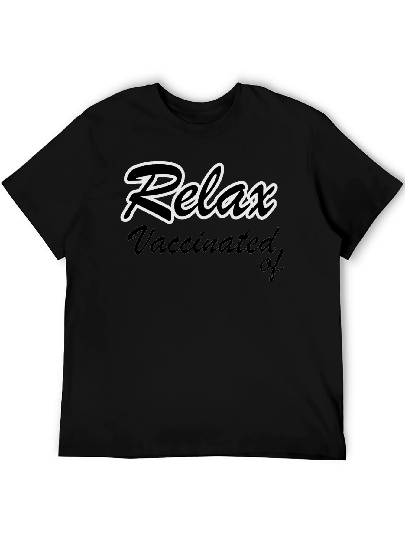 Relax Vaccinated Of T-Shirt