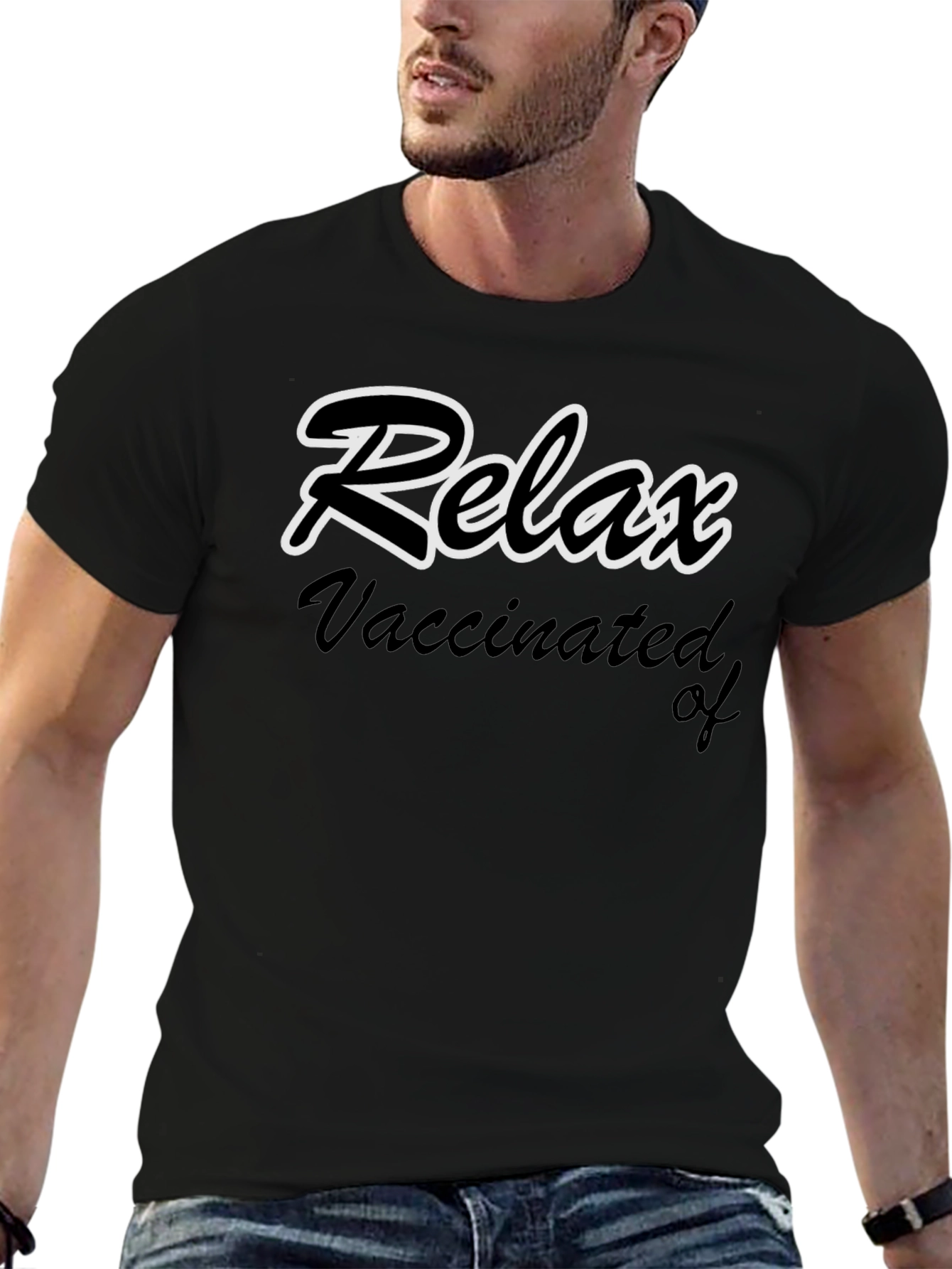 Relax Vaccinated Of T-Shirt