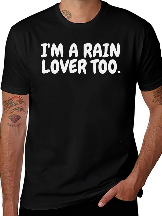 Im a Rain Lover Too. Black T-Shirt