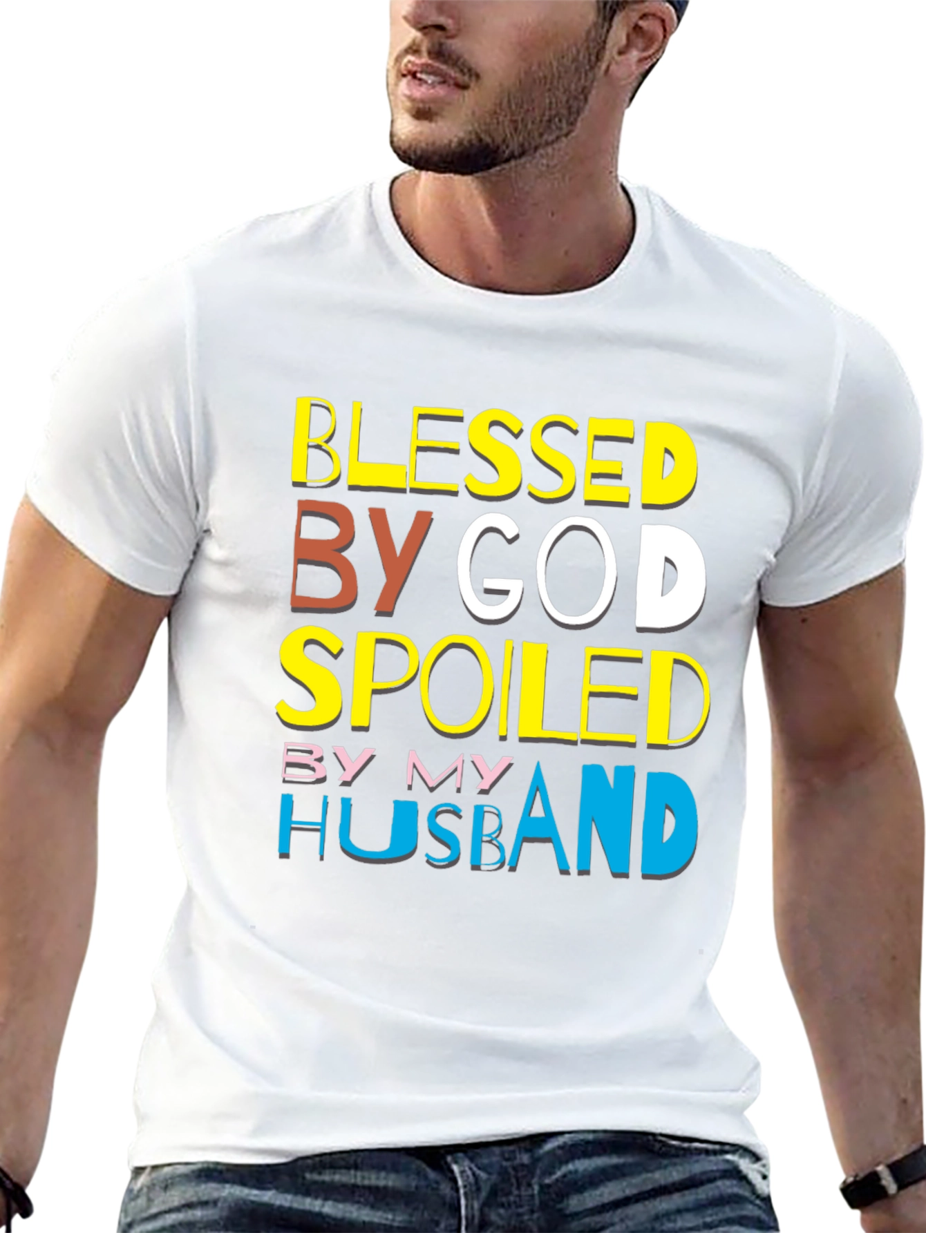 Blessed By God Spoiled By My Husband T-Shirt