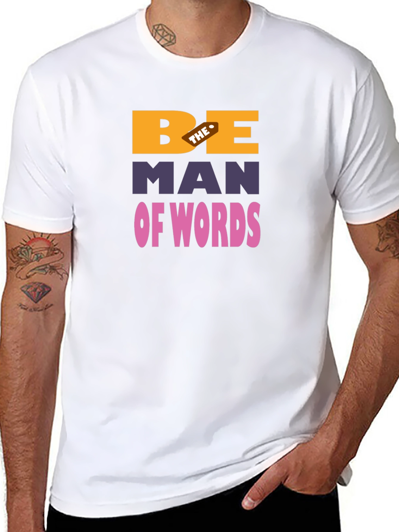 Be The Man Of Words Graphic T-Shirt