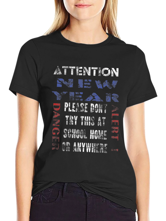 Attention T-Shirt: Danger Alert - Try This at School