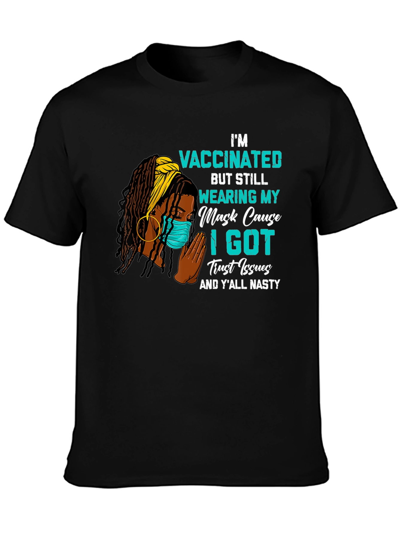 Vaccinated Trust Issues Graphic Tee