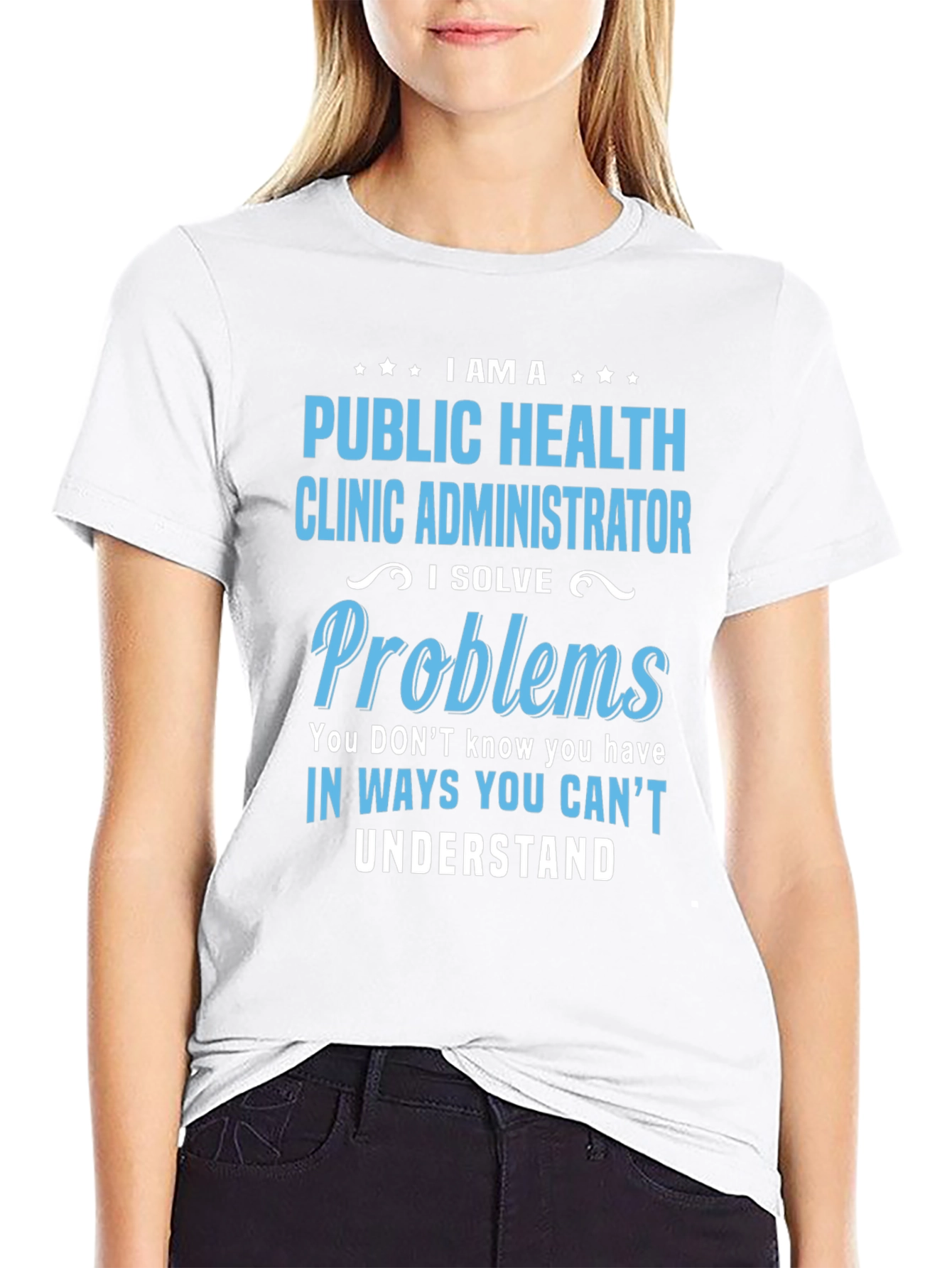 Public Health Clinic Administrator T-Shirt