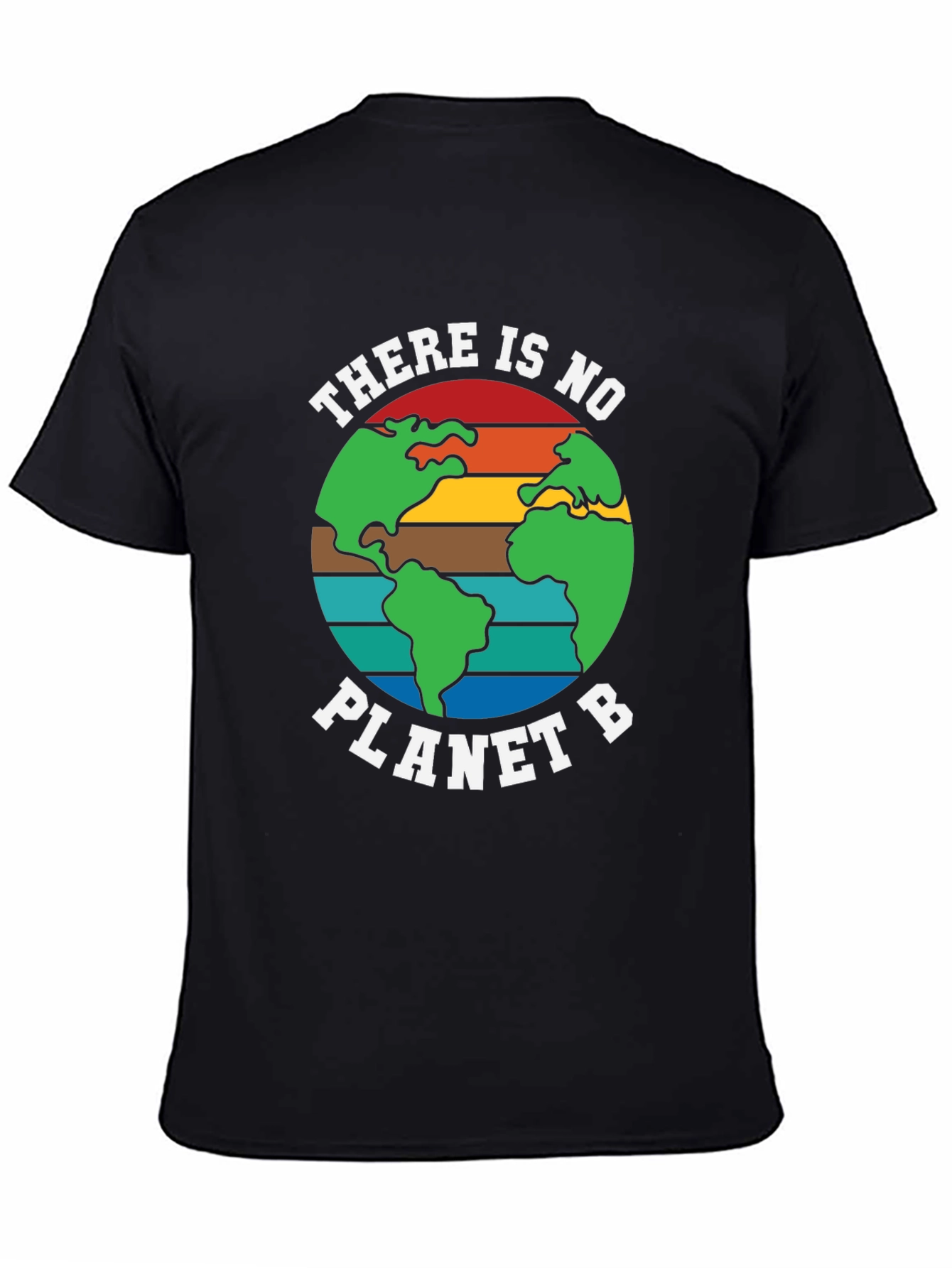 Earth Day There Is No Planet B T-Shirt