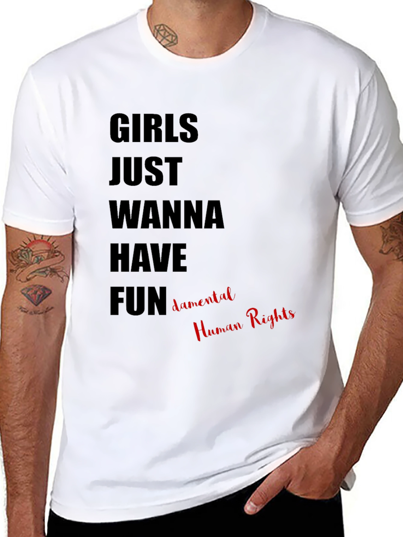Girls Just Wanna Have Fundamental Human Rights T-Shirt