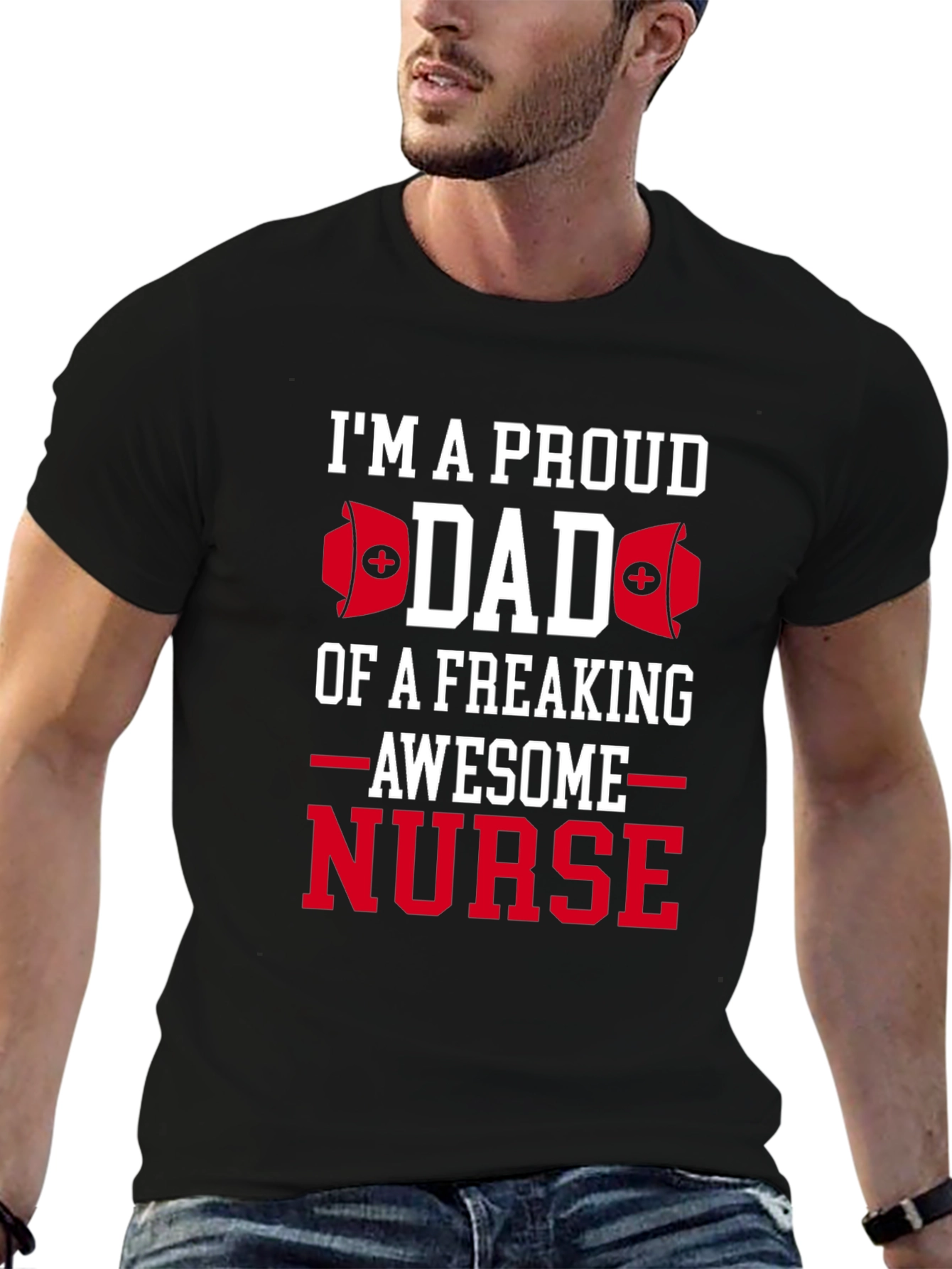 Proud Dad Nurse T-Shirt - Awesome Freaking Nurse