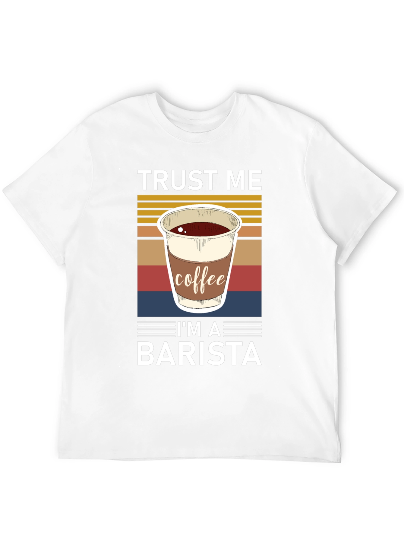 Trust Me Im A Barista Graphic T-Shirt