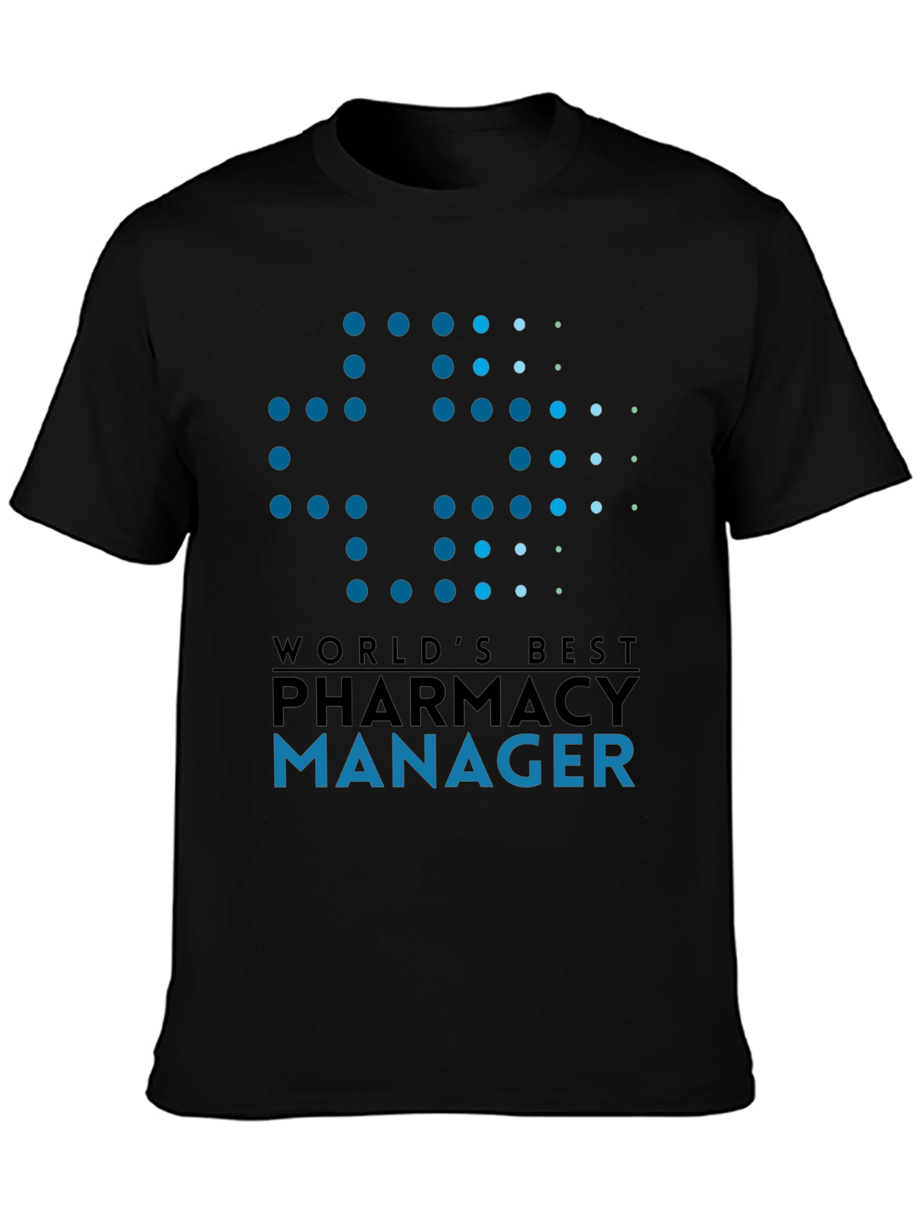 Worlds Best Pharmacy Manager Graphic T-Shirt