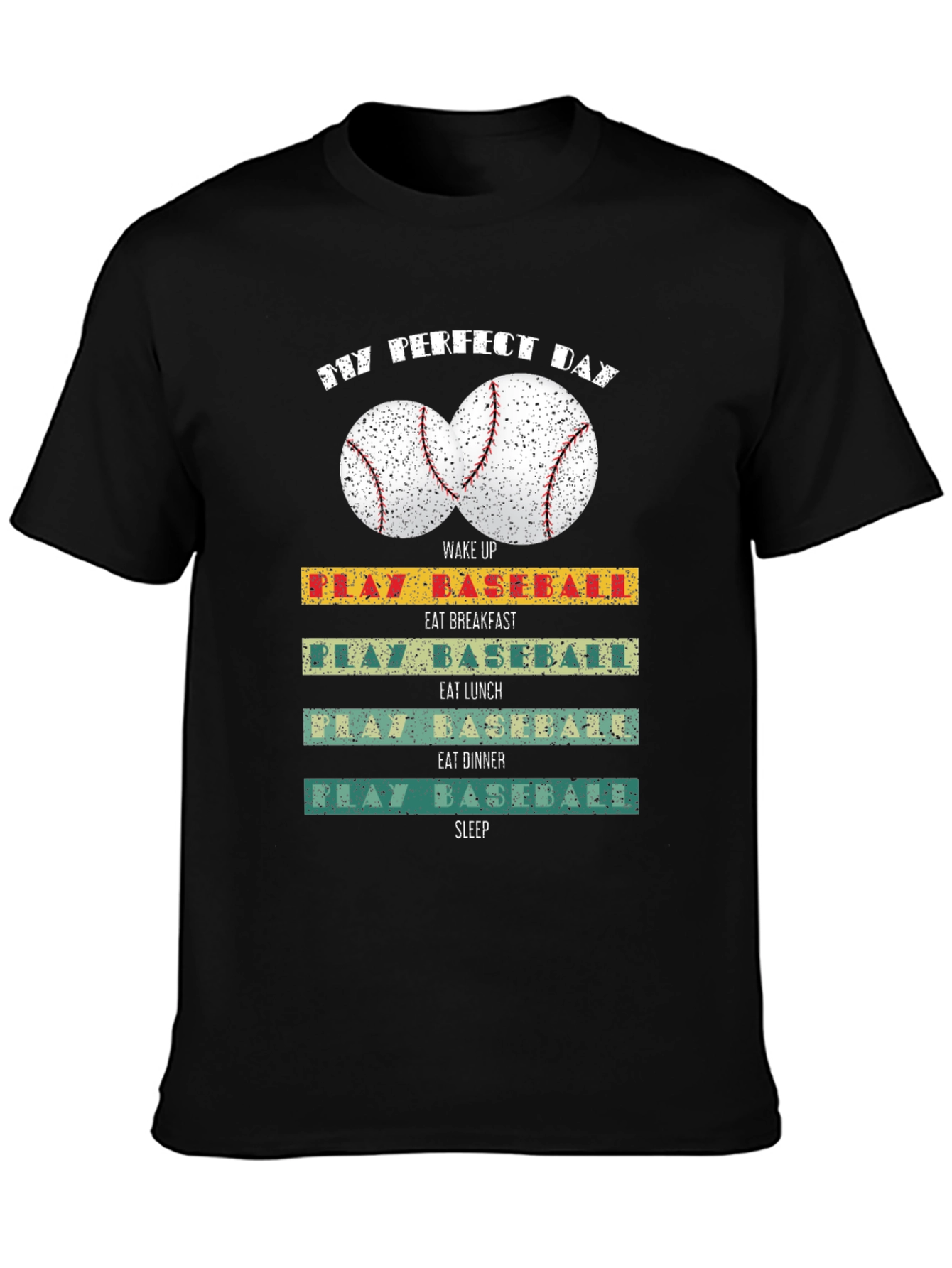 My Perfect Day Baseball T-Shirt